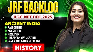 Ancient India Complete Revision | UGC NET History Dec 2025 | JRF Backlog Series | Subhangini Ma&#39;am