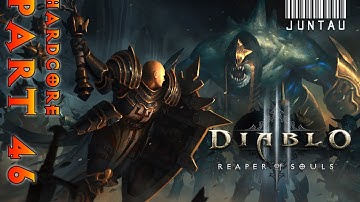 Diablo 3 Reaper of Souls (Hardcore Crusader) - Part 46