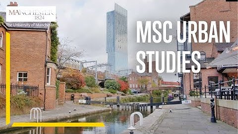 Study MSc Urban Studies (New for 2023)