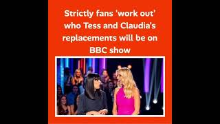 Strictly fans 'work out' who Tess and Claudia's replacements will be on BBC show