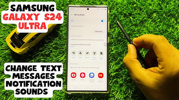 How to Change Text Messages Notification Sounds Samsung Galaxy S24 Ultra