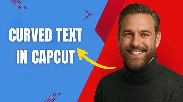 How to Curve Your Text in CapCut Fast and Easy!