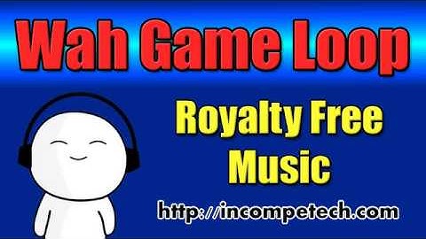 Wah Game Loop - Royalty Free Music