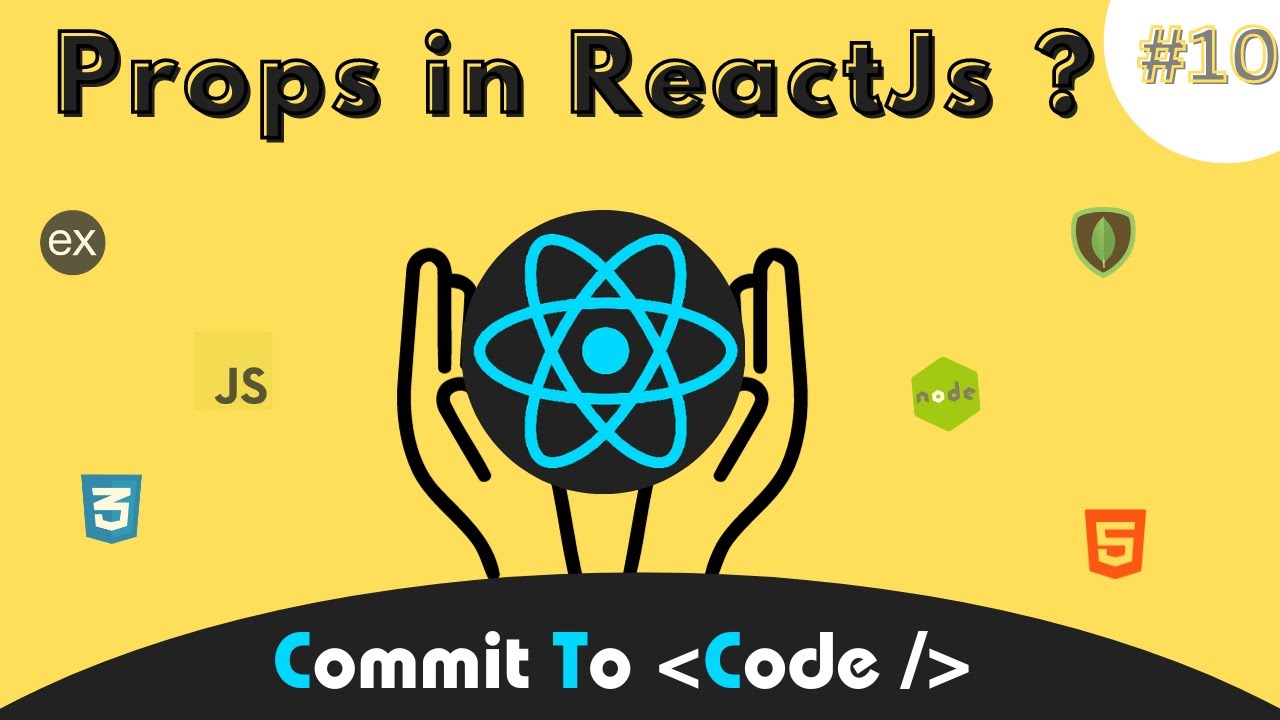 Master Props in React Js : 10 | React Beginner Course in Hindi | Commit ...