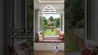 Pov When Your Neighbors Argue