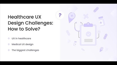 Exploring the Complexities of Healthcare App Design - Uitop