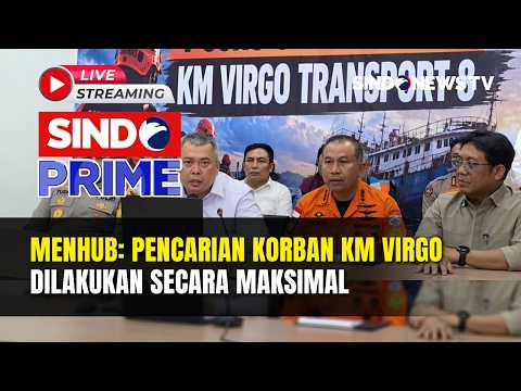 🔴 MENHUB PASTIKAN PENCARIAN KORBAN KM VIRGO DIMAKSIMALKAN | FULL | SINDO PRIME | 13/09