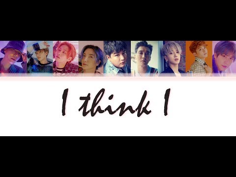Super Junior 슈퍼주니어 - I Think I (Color Coded Lyrics)