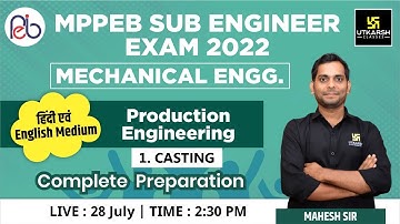MPPEB Sub Engineer Exam| Production Engg. | Mechanical Engineering |Complete Preparation |Mahesh Sir