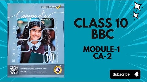 CLASS 10 bbc MODULE-1 | CA-2  SOLVED