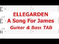 ELLEGARDEN - A Song For James【ギター&amp;ベースTAB譜】【練習用】【tab譜】
