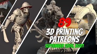 3D Printing Patreon Preview  |  September 18th, 2021