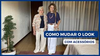 Mudar looks com acessórios - fácil e faz toda a diferença