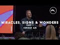 Miracles signs  wonders part 1 miracle season  pastor caleb ring