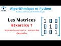 Les matrices  exercice 1  somme dune matrice  somme des diagonales  en algorithmique et python