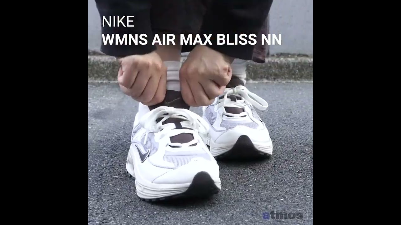 NIKE WMNS AIR MAX BLISS NN #atmos_mov