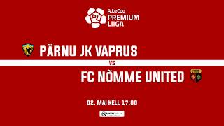 Pärnu JK Vaprus - FC Nõmme United, A. Le Coq Premium liiga 10. voor