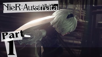 Nier Automata - Part 1 - Ultimate Waifu