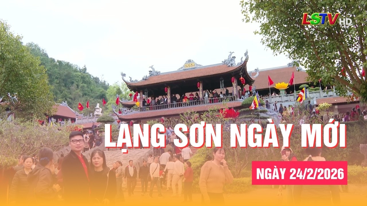 Lạng Sơn ngày mới 24/2/2026 | Khởi động ngày mới cùng Lạng Sơn | LSTV