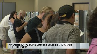MVD reissuing some driver's license, ID cards due to error