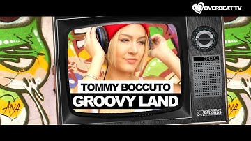 TOMMY BOCCUTO - GROOVY LAND (Official Video)