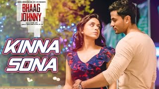 Kinna Sona Full song Bhag jonny Kunal khemu Zoa morani