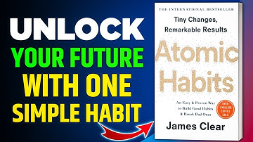 Atomic Habits by James Clear Audiobook | Book Summary in English