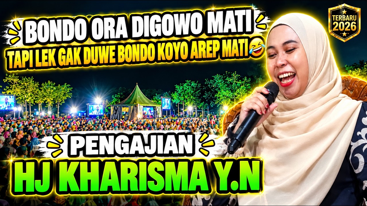 🔴 PENGAJIAN HJ KHARISMA Y.N TERBARU BONDO ORA DIGOWO MATI TAPI LEK GAK ...