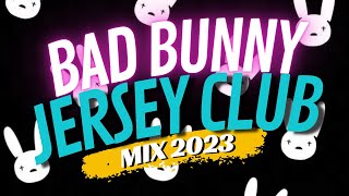 Jersey Club mix 2023| Bad Bunny