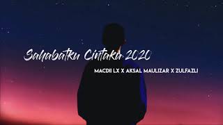 Sahabatku Cintaku 2020 - [MACDII LX x AKSAL MAULIZAR x ZULFAZLI] BB ABDYA RECORDS