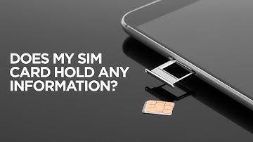 Does My SIM Card Hold Any Information?