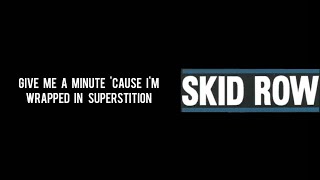 Skid Row - Beat Yourself Blind (Lyrics)