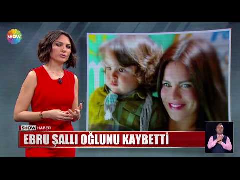 Ebru Şallı oğlunu kaybetti