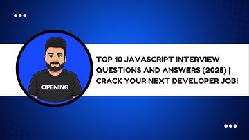 Top 10 JavaScript Interview Questions and Answers (2025) | Crack Your Next Developer Job!