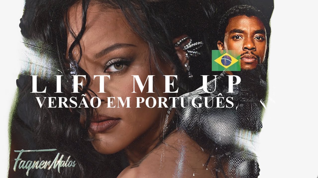 Clipe) Rihanna - Lift Me Up (Legendado