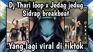 Dj Thari Loop X Jedag Jedug Sidrap Breakbeat  Dj Thari Loop Sidrap 2026 Yang Kalian Cari