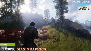 Outriders Gameplay Part 1 (Devastator Classes)  - RTX 3090 - Max Graphics - (No Commentary Gaming)