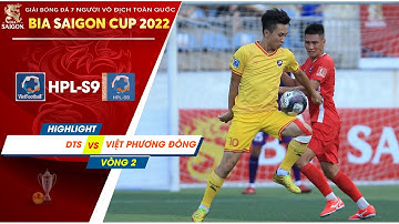 DTS vs Việt Phương Đông | Phương "vertu" vẫn tịt ngòi - DTS chia điểm | Vòng 2 HPL-S9