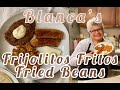 Blanca&#39;s Frijoles Fritos | Fried Beans | CC: English &amp; Español