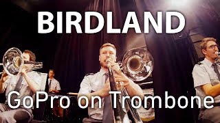 GoPro on Trombone - Birdland by Manuel Nägeli 19,683 views 5 years ago 6 minutes, 5 seconds