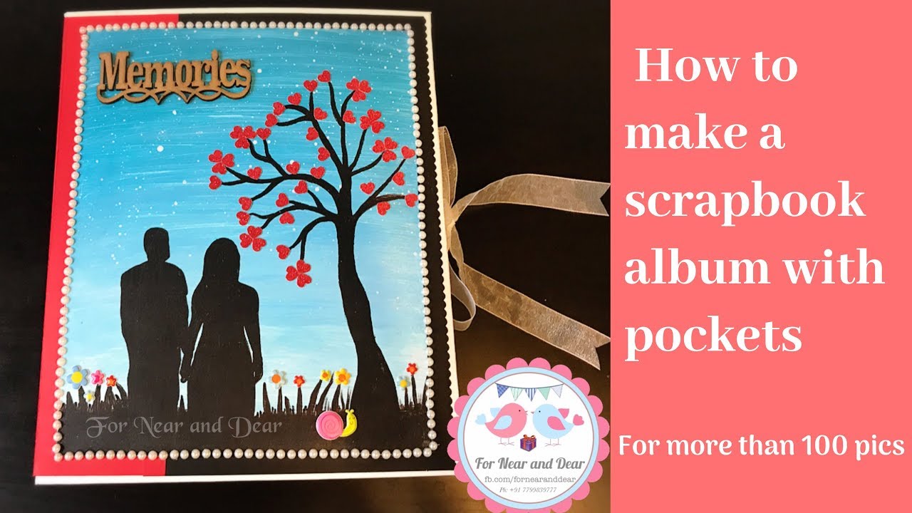 How to make a scrapbook album with pockets/ Couple Scrapbook making - Part  1(more than 100 pictures) 