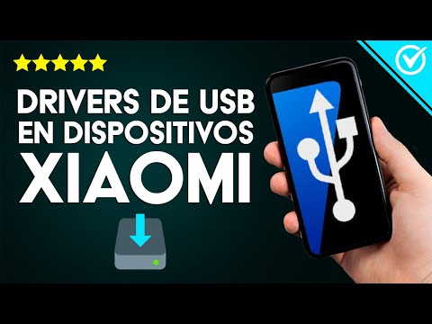 Cómo Descargar e Instalar los Controladores y/o Drivers USB para mi Teléfono Celular o Tablet Xiaomi