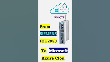 From Siemens IOT2050 to Microsoft Azure Cloud (IOT Hub) with MQTT