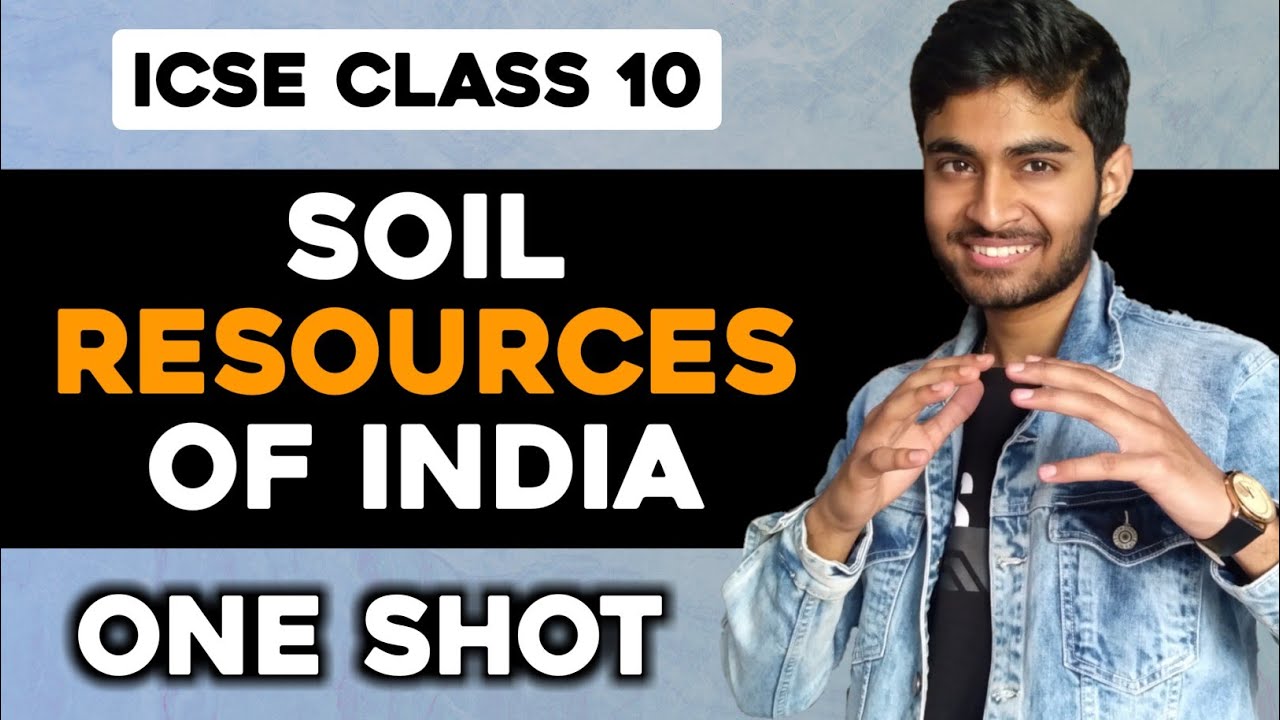 Soil Resources Class 10 ICSE Geography YouTube