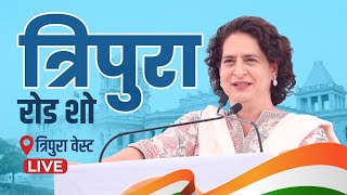 LIVE: Road Show। Tripura West | Priyanka Gandhi। Lok Sabha 2024 Campaign