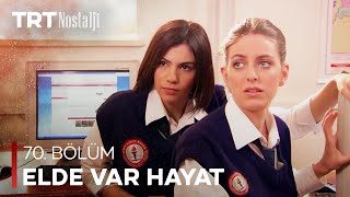 Elde Var Hayat 70. Bölüm