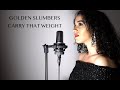 Golden Slumbers / Carry That Weight [Jennifer Hudson - Sing] Cover by Arianna Talè