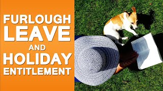 Furlough leave and holiday entitlement | Bitesized UK Employment Law Videos by Matt Gingell