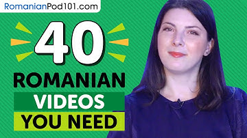 Learn Romanian: 40 Beginner Romanian Videos You Must Watch