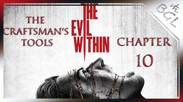 The Evil Within - Chapter 10: The Craftsman